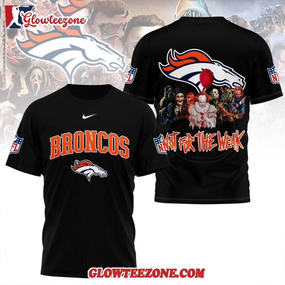 Denver Broncos 2025 Nfl Not For The Weak Halloween All Over Print Shirt