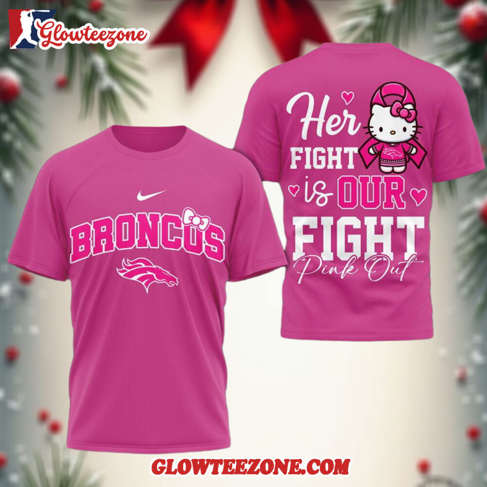 Denver Broncos Nfl Her Fight Is Our Fight X Hello Kitty 3d Shirt