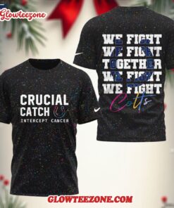 Indianapolis Colts 2025 Nfl Crucial Catch Intercept Cancer We Fight Together 3d Shirt