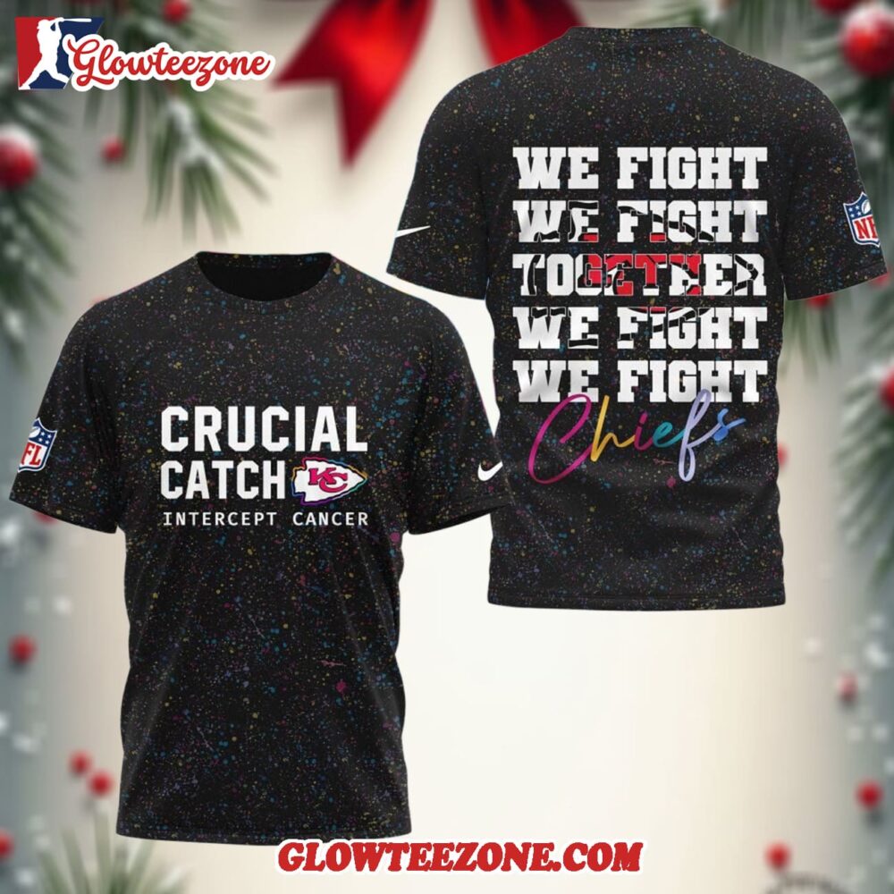 Kansas City Chiefs 2025 Nfl Crucial Catch Intercept Cancer We Fight Together 3d Shirt