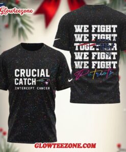 New England Patriots 2025 Nfl Crucial Catch Intercept Cancer We Fight Together 3d Shirt