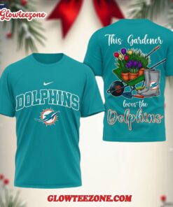 Miami Dolphins Nfl This Gardener Loves The Football 3d Shirt 1
