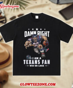 NFL Mascot Damn Right I Am A Houston Texans Fan Win Or Lose Shirt