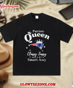 New England Patriots Queen Classy Sassy And A Bit Smart Assy NFL shirt